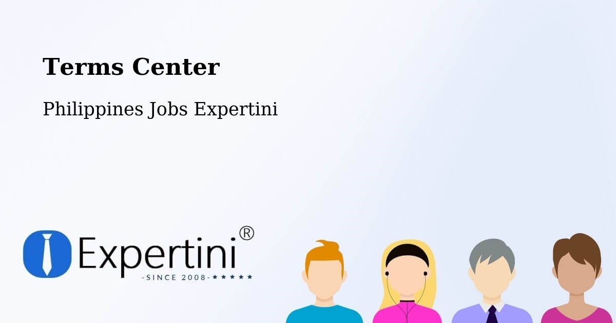 Terms Center - Philippines Jobs Expertini